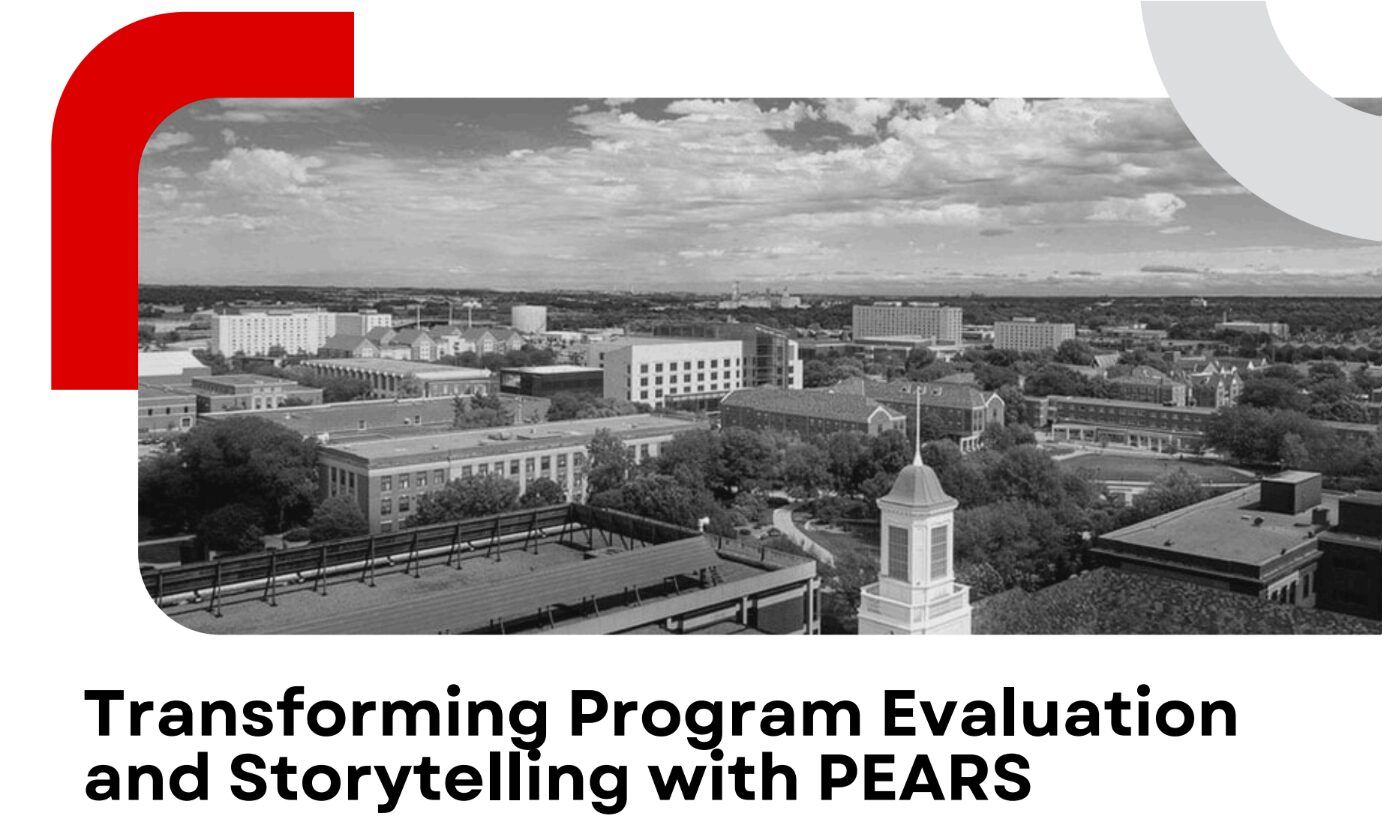 UNL case study: Transforming Program Evaluation and Storytelling with PEARS (PDF)